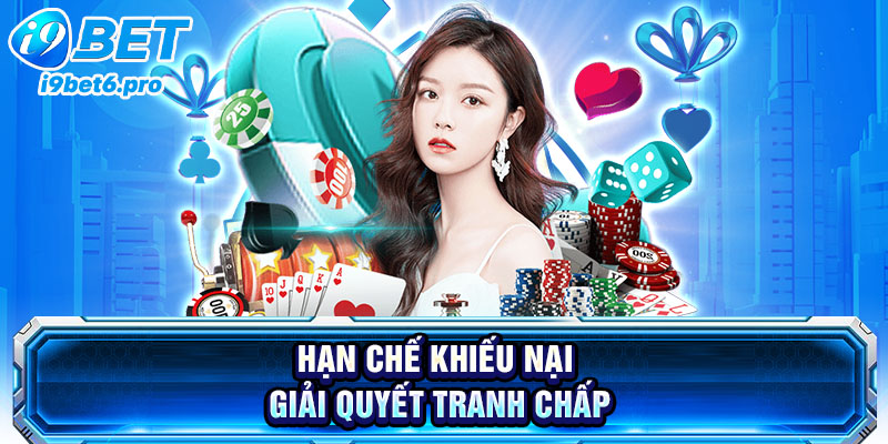 Hạn chế khiếu nại – giải quyết tranh chấp